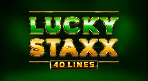 Lucky Staxx 40 Lines Slot Grátis